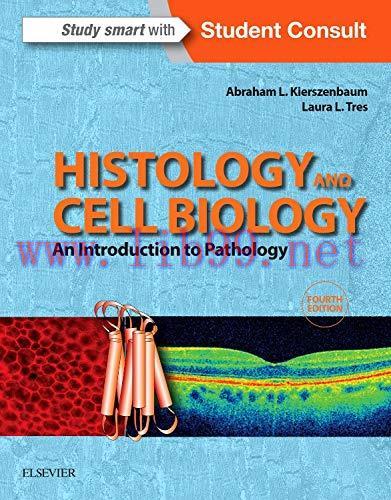[FOX-Ebook]Histology and Cell Biology: An Introduction to Pathology, 4th Edition