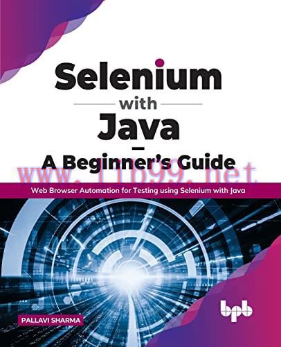 [FOX-Ebook]Selenium with Java &ndash; A Beginner&rsquo;s Guide: Web Browser Automation for Testing using Se...