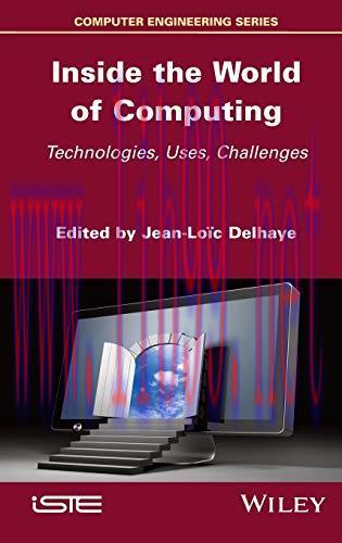[FOX-Ebook]Inside the World of Computing: Technologies, Uses, Challenges