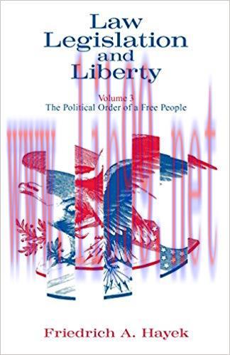 Law, Legislation and Liberty, Volume 3: The Political Order of a Free People (Law, Legislation,...