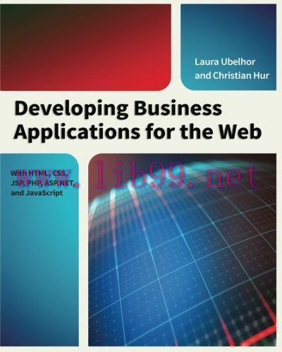 [FOX-Ebook]Developing Business Applications for the Web: With HTML, CSS, JSP, PHP, ASP.NET, and...