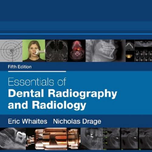 Essentials of Dental Radiography and Radiology E-Book