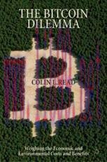 [PDF]The Bitcoin Dilemma: Weighing the Economic and Environmental Costs and Benefits