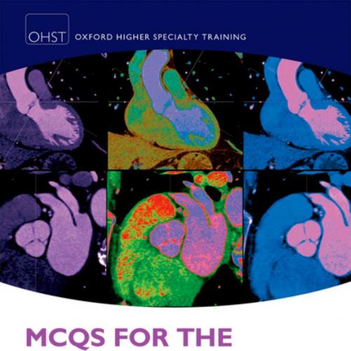 MCQs for Cardiology Knowledge Based Assessment - Daniel Augustine,Paul Leeson,Ali Khavandi