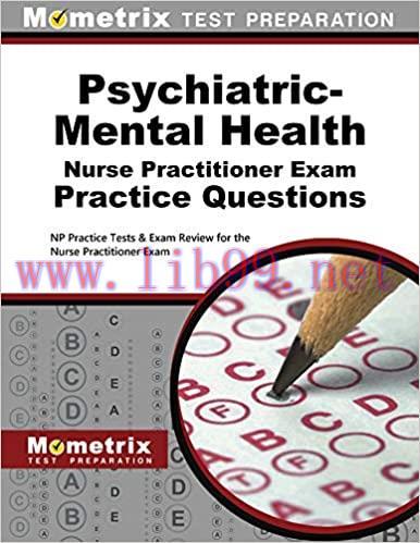 [AME]Psychiatric-Mental Health Nurse Practitioner Exam Practice Questions: NP Practice Tests & ...