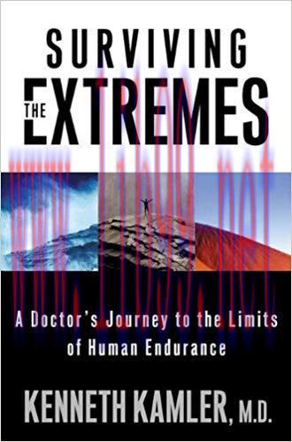 (PDF)Surviving the Extremes: A Doctor&rsquo;s Journey to the Limits of Human Endurance 1st Edition