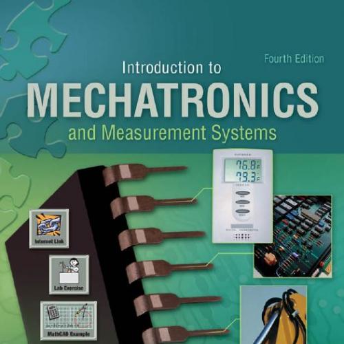 Introduction to Mechatronics and Measurement Systems 4th