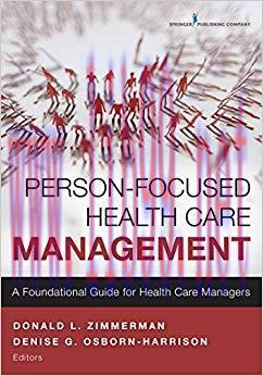 (PDF)Person-Focused Health Care Management: A Foundational Guide for Health Care Managers 1st E...