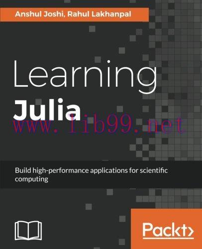 [FOX-Ebook]Learning Julia: Build high-performance applications for scientific computing