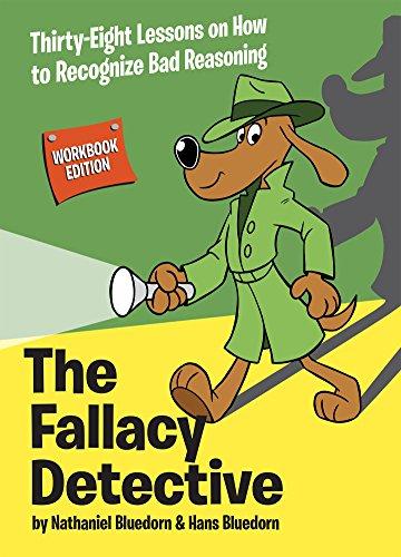 (PDF)The Fallacy Detective Thirty-Eight Lessons on How to Recognize Bad Reasoning