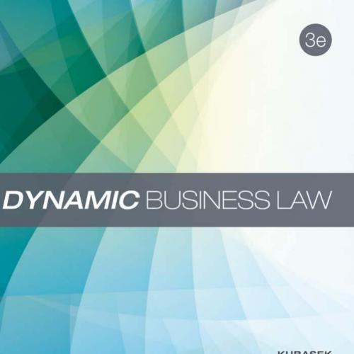 Dynamic Business Law 3rd Edition by Nancy Kubasek