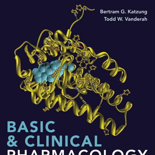 Basic and Clinical Pharmacology 15th - Bertram G. Katzung - Bertram G. Katzung & Anthony J. Tre...
