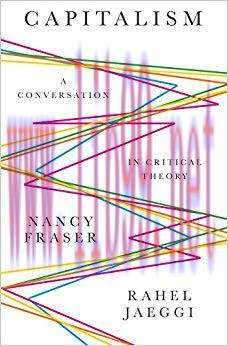 Capitalism: A Conversation in Critical Theory 1st Edition,