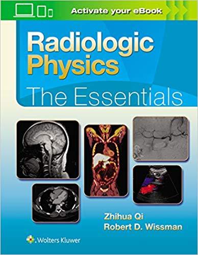 Radiologic Physics The Essentials