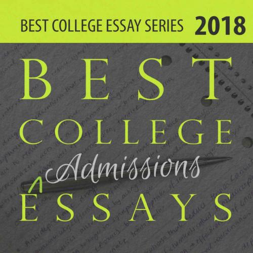 Best College Essays 2018