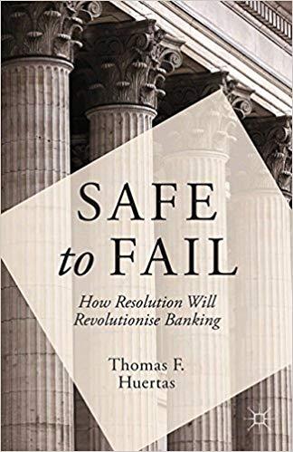 (PDF)Safe to Fail How Resolution Will Revolutionise Banking 2014 Edition