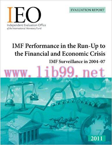 (PDF)IMF Performance in the Run-Up to the Financial and Economic Crisis: IMF Surveillance in 20...