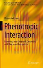 [PDF]Phenotropic Interaction: Improving Interfaces with Computing with Words and Perceptions