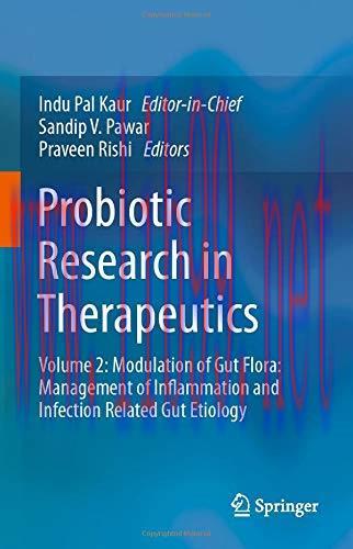 [AME]Probiotic Research in Therapeutics: Volume 2: Modulation of Gut Flora: Management of Infla...
