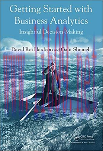 (PDF)Getting Started with Business Analytics: Insightful Decision-Making 1st Edition
