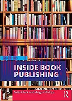 Inside Book Publishing 6th Edition,