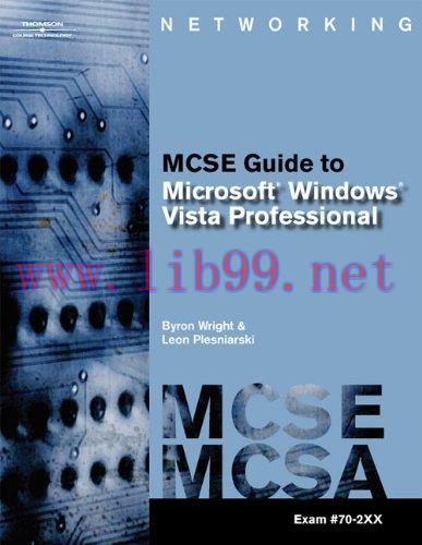 [FOX-Ebook]MCTS Guide to Microsoft Windows Vista: MCSE/MCSA Exam #70-620