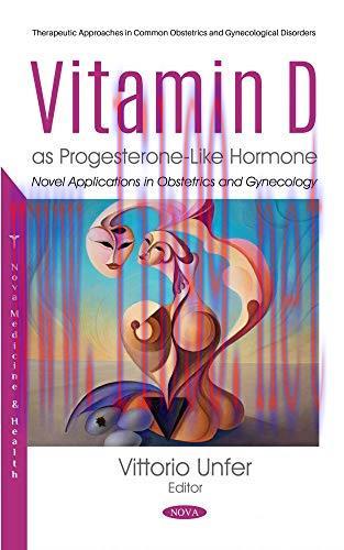 [AME]Vitamin D As Progesterone-like Hormone: Novel Applications in Obstetrics and Gynecology (O...