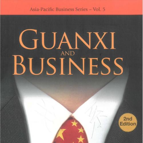 Guanxi and Business (Asia-Pacific Business Series Vol. 5)