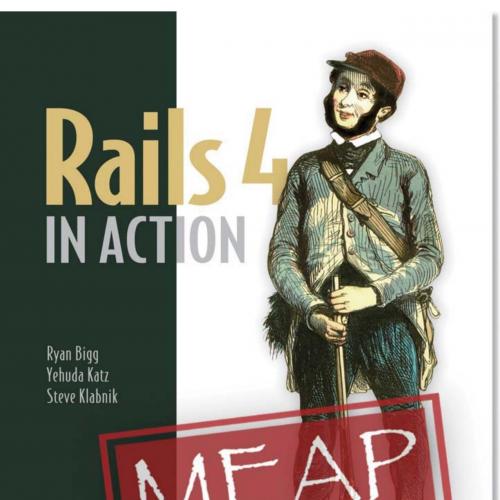 Manning Rails 4 in Action v11 MEAP 2nd Edition 1617291099