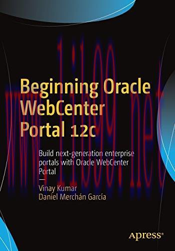 [FOX-Ebook]Beginning Oracle WebCenter Portal 12c: Build next-generation enterprise portals with...