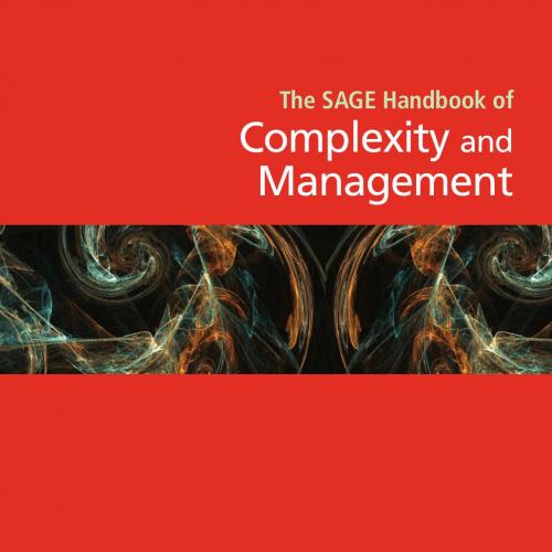 SAGE Handbook of Complexity and Management, The
