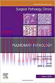 [AME]Pulmonary Pathology, An Issue of Surgical Pathology Clinics (Volume 13-1) (The Clinics: Su...