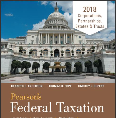 (Solution Manual)Pearson's Federal Taxation 2018 Corporations, Partnerships, Estates & Trusts, ...