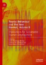 [PDF]Tourist Behaviour and the New Normal, Volume II: Implications for Sustainable Tourism Deve...