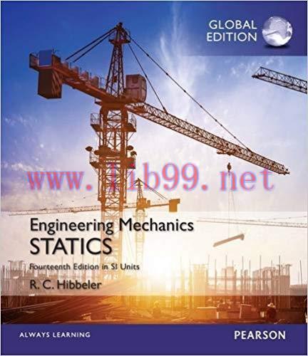 [PDF]Engineering Mechanics - Statics in SI Units 14th Global Edition[Russell Hibbeler]