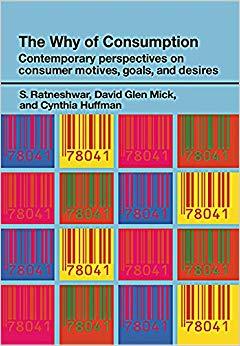 (PDF)The Why of Consumption Contemporary Perspectives on Consumer Motives, Goals and Desires (R...