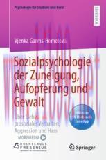 [PDF]Sozialpsychologie der Zuneigung, Aufopferung und Gewalt: &Uuml;ber Liebe, prosoziales Verhalten...