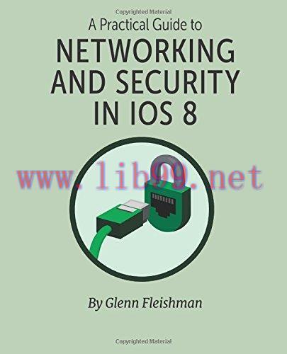 [FOX-Ebook]A Practical Guide to Networking and Security in iOS 8