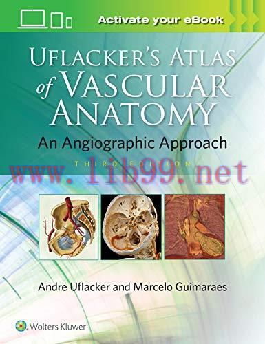 [AME]Uflacker&rsquo;s Atlas of Vascular Anatomy, 3rd Edition (EPUB)