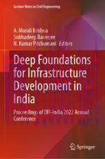 [PDF]Deep Foundations for Infrastructure Development in India: Proceedings of DFI-India 2022 An...