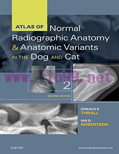 [AME]Atlas of Normal Radiographic Anatomy and Anatomic Variants in the Dog and Cat, 2nd Edition...