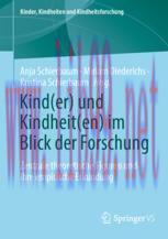 [PDF]Kind(er) und Kindheit(en) im Blick der Forschung: Zentrale theoretische Figuren und ihre e...