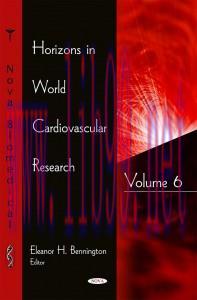 [AME]Horizons in World Cardiovascular Research, Volume 6