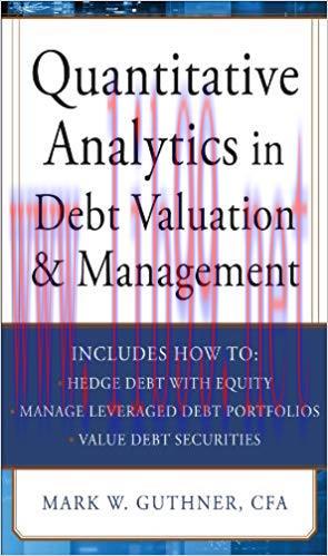 (PDF)Quantitative Analytics in Debt Valuation & Management 1st Edition