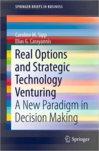 (PDF)Real Options and Strategic Technology Venturing A New Paradigm in Decision Making (Springe...