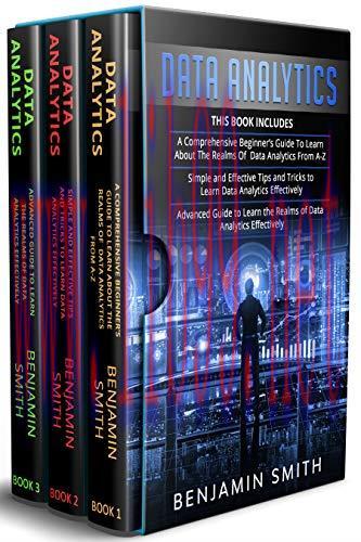 [FOX-Ebook]DATA ANALYTICS: 3 in 1- Beginner's Guide+ Simple and Effective Tips and Tricks+ Adva...