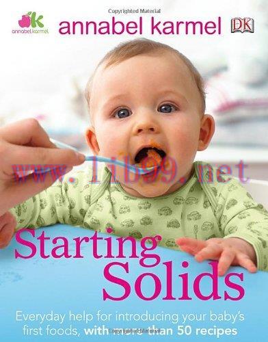 [FOX-Ebook]Starting Solids: The essential guide to your baby's first foods
