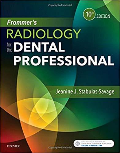 Frommer&rsquo;s Radiology for the Dental Professional 10E [Jeanine J. Stabulas-Savage] - E-Book