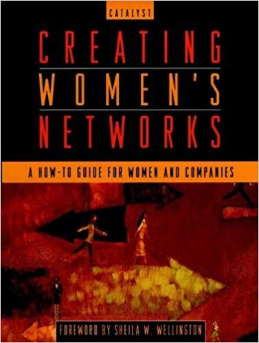 (PDF)Creating Women&rsquo;s Networks A How-To Guide for Women and Companies 1st Edition