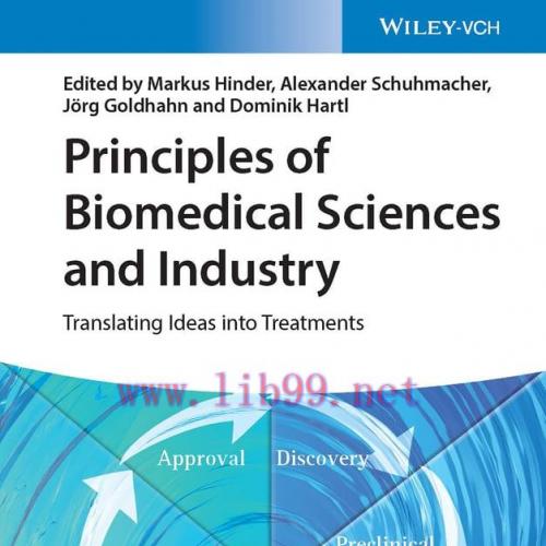 [AME]Principles of Biomedical Sciences and Industry: Translating Ideas into Treatments (Origina...